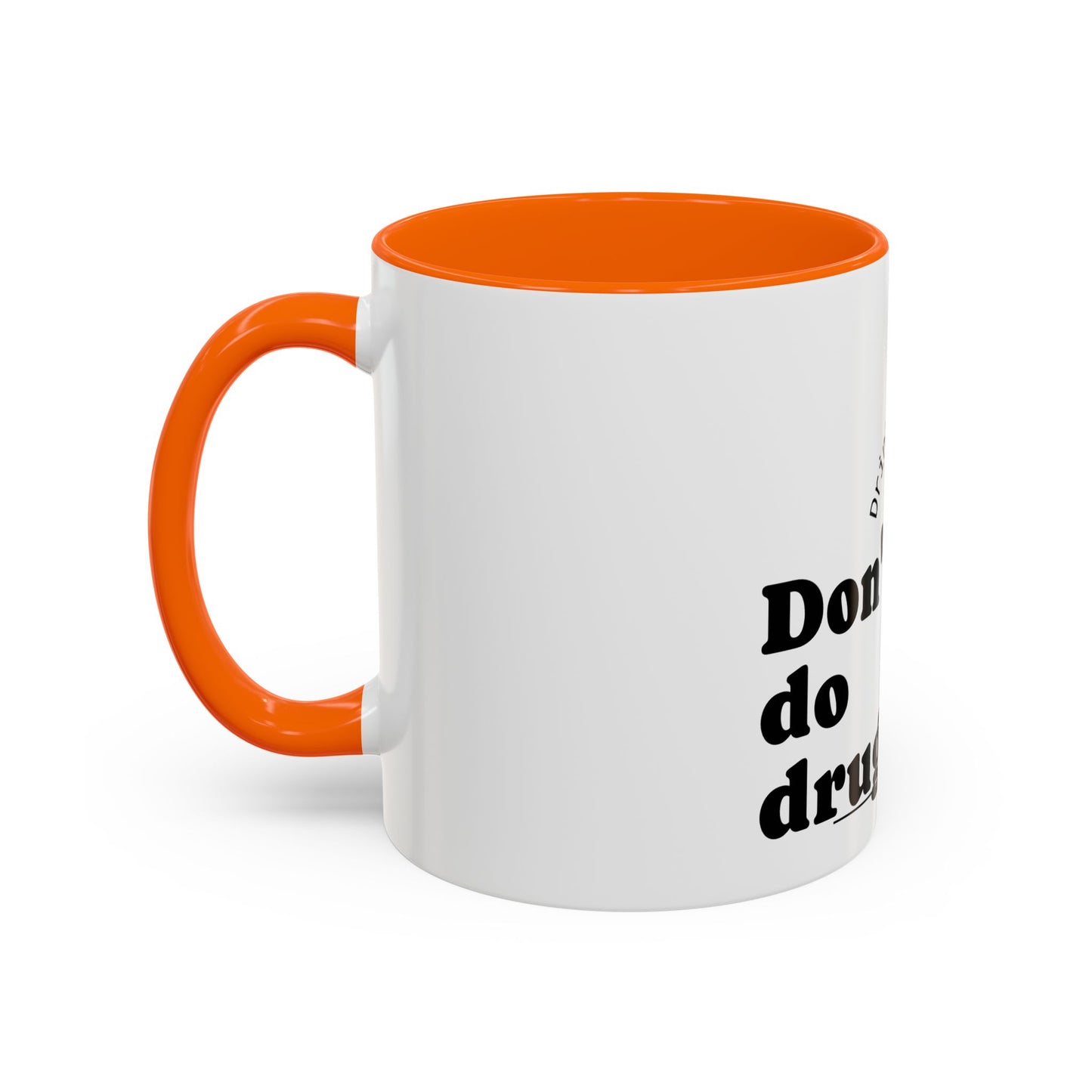 Inspirational Coffee Mug - "Don't Do Drugs, Drink Coffee Instead" - Black Accent 11oz & 15oz