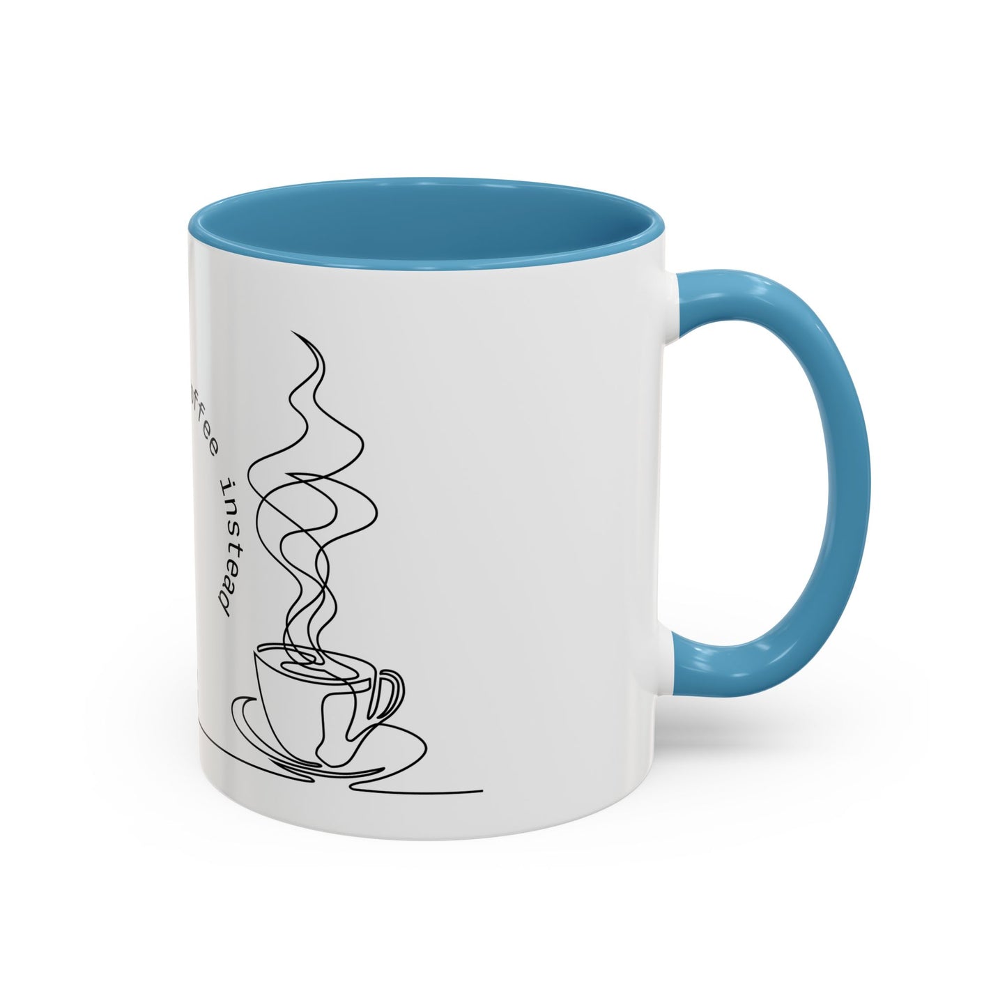 Inspirational Coffee Mug - "Don't Do Drugs, Drink Coffee Instead" - Black Accent 11oz & 15oz