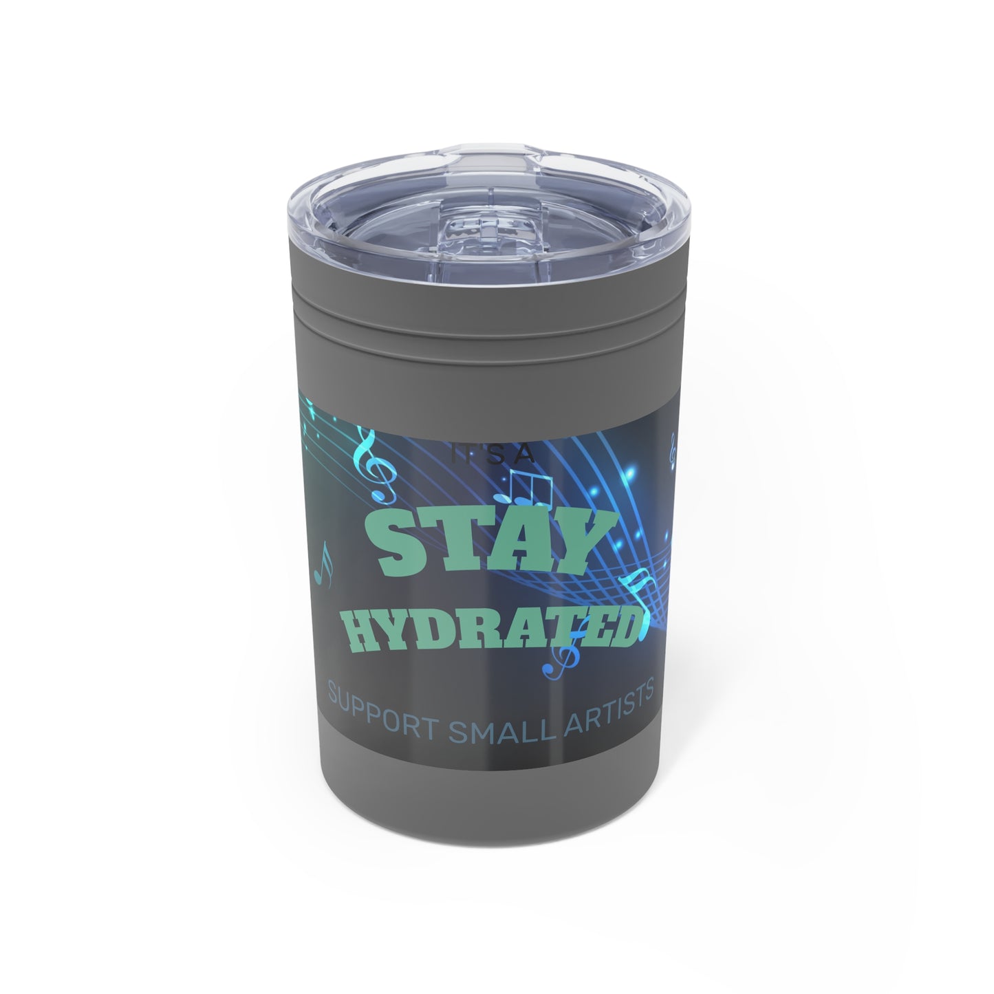 Stay Hydrated Music Tumbler 11oz - Support Small Artists