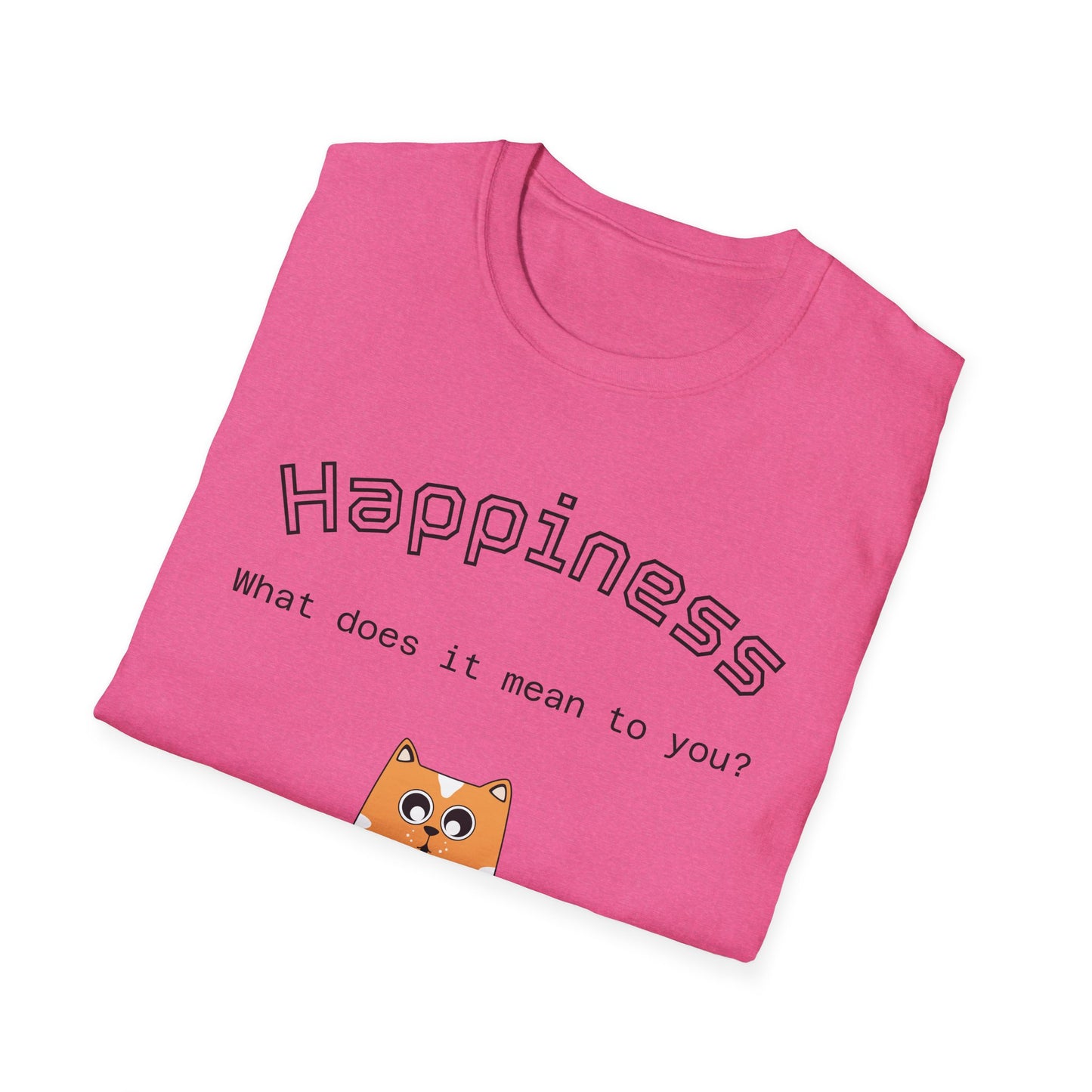 Happiness Unisex Softstyle T-Shirt - Therapeutic Healing Quote