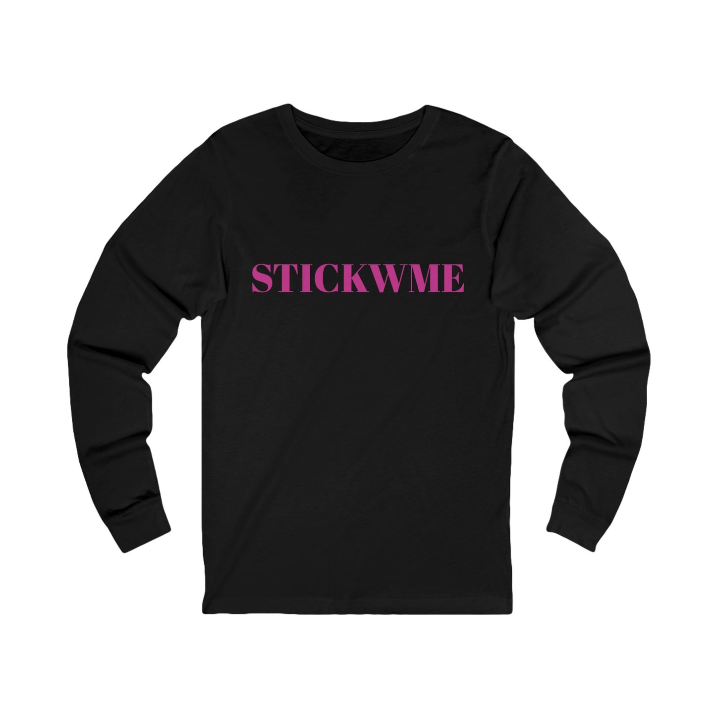 Casual Unisex Long Sleeve Tee - 'STICKWME' Statement Top