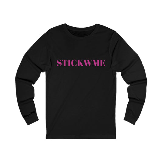 Casual Unisex Long Sleeve Tee - 'STICKWME' Statement Top
