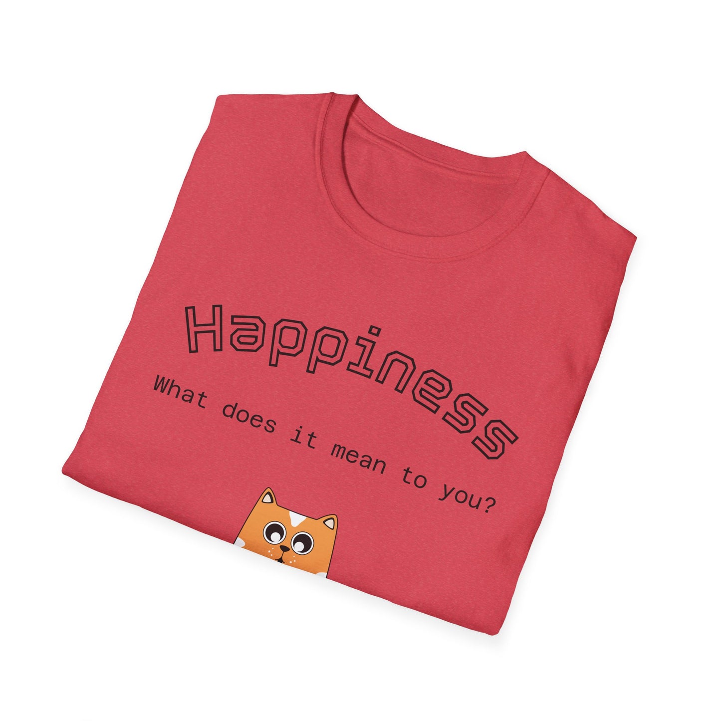 Happiness Unisex Softstyle T-Shirt - Therapeutic Healing Quote