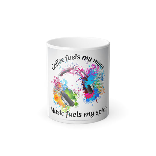 Color Morphing Mug - "Coffee Fuels My Mind, Music Fuels My Spirit" - Vibrant Heat-Sensitive Coffee Cup
