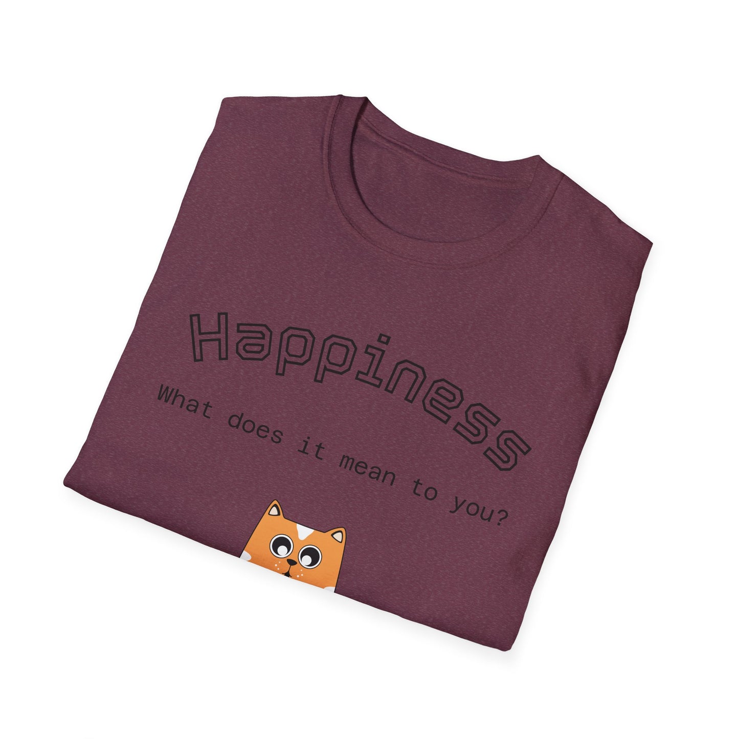 Happiness Unisex Softstyle T-Shirt - Therapeutic Healing Quote
