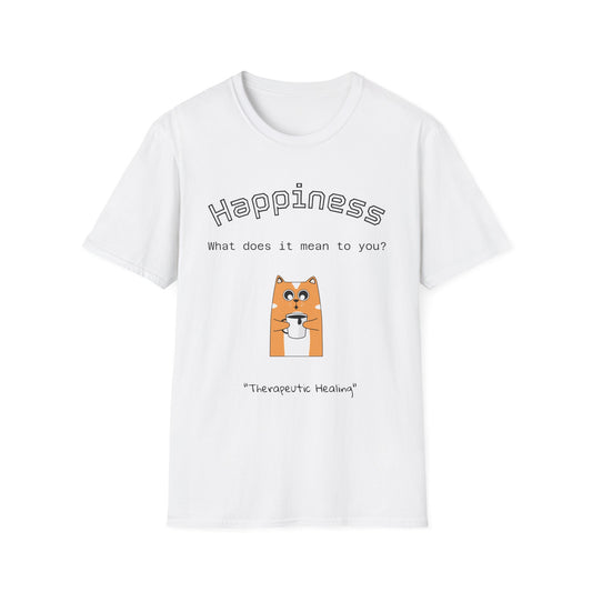 Happiness Unisex Softstyle T-Shirt - Therapeutic Healing Quote