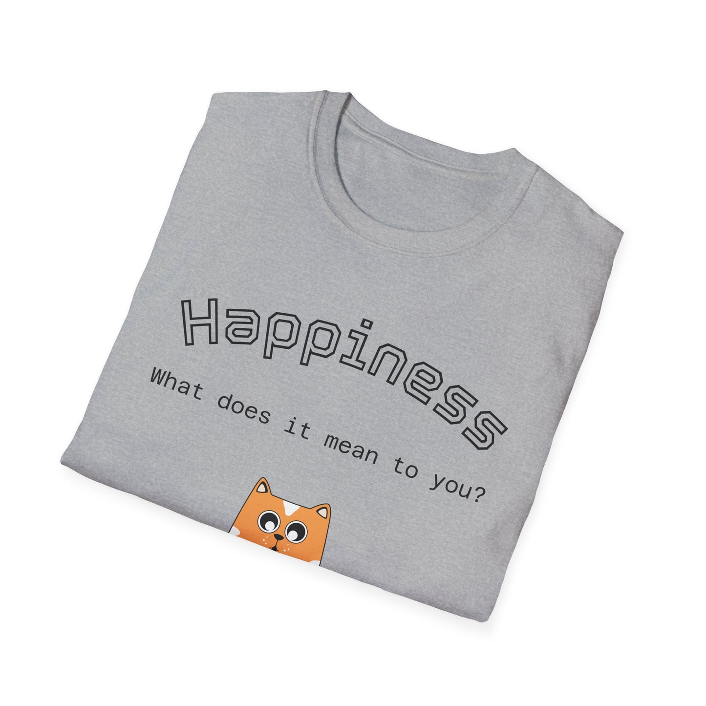 Happiness Unisex Softstyle T-Shirt - Therapeutic Healing Quote